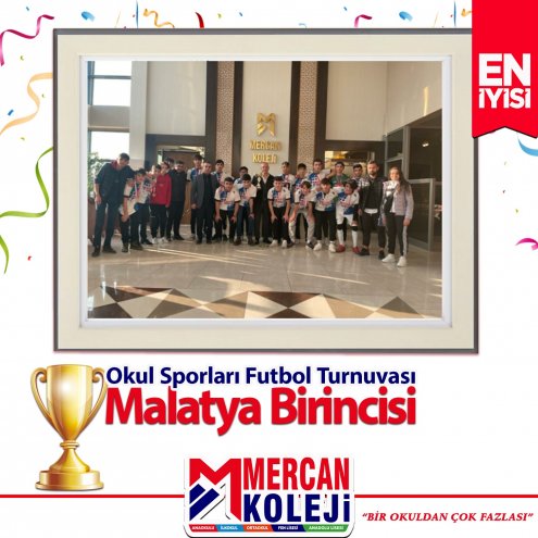 Okul Sporları Futbol Turnuvası Malatya 1.si Mercan Koleji